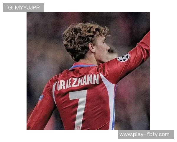 格列兹曼确认赛季中不离开马竞夏窗将考虑未来去向